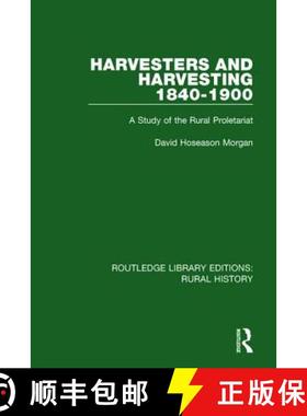 【3-4周达】Harvesters and Harvesting 1840-1900: A Study of the Rural Proletariat [9781138744608]