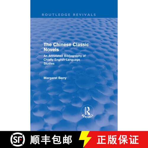 【3-4周达】精装 The Chinese Classic Novels (Routledge Revivals): An Annotated Bibliography of Chiefly... [9780415595247]
