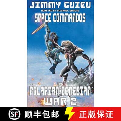 【3-4周达】The Polarian-Denebian War 2: Space Commandos [9781612275550]