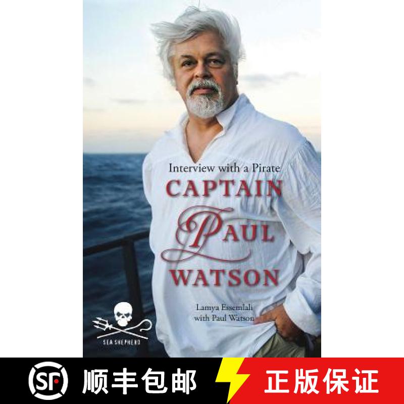 预订 Captain Paul Watson: Interview with a Pirate: Interview with a Pirate [9781770851733]