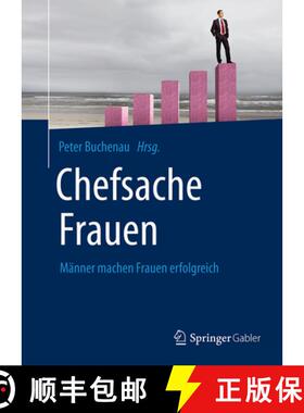 【3-4周达】Chefsache Frauen: Männer Machen Frauen Erfolgreich [9783658074975]