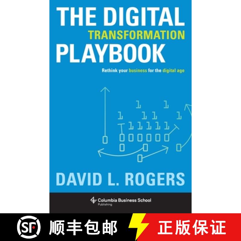 预订 数字转型剧本 Digital Transformation Playbook: Rethink Your Business for the Digital Age [9780231175449]