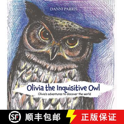 【3-4周达】Olivia the Inquisitive Owl: Olivia's adventures to discover the world [9781967441259]