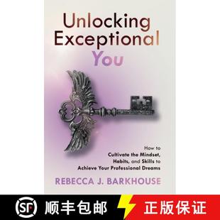 【3-4周达】Unlocking Exceptional You:  How to Cultivate the Mindset, Habits, and Skills to Achieve Yo... [9781068937217]