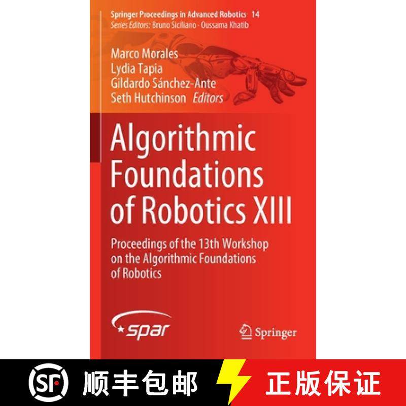 【3-4周达】Algorithmic Foundations of Robotics XIII : Proceedings of the 13th Workshop on the Algorit... [9783030440503]
