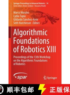 【3-4周达】Algorithmic Foundations of Robotics XIII : Proceedings of the 13th Workshop on the Algorit... [9783030440503]