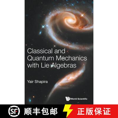【3-4周达】精装 Classical and Quantum Mechanics with Lie Algebras [9789811240058]