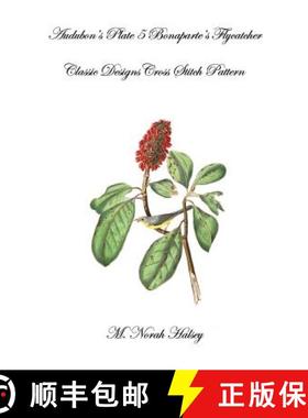 预订 Audubon's Plate 5 Bonaparte's Flycatcher: Classic Designs Cross Stitch Pattern [9781640041790]