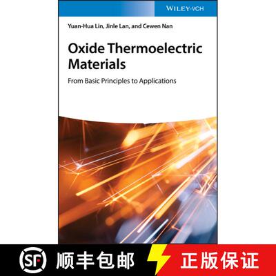 【3-4周达】Oxide Thermoelectric Materials - From Basic Principles To Applications [Wiley材料科学] [9783527341979]