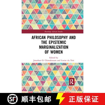 【3-4周达】African Philosophy and the Epistemic Marginalization of Women [9780367591168]