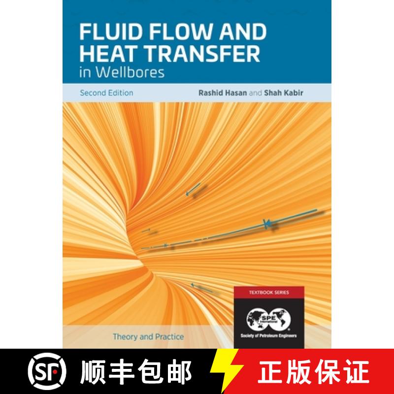 【2-3周达】Fluid Flow and Heat Transfer in Wellbores, 2nd Edition: Textbook 16 [9781613995457]
