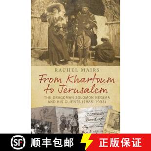 his 4周达 Khartoum The and Clients Negima From Solomon Dragoman 9781474255004 1885–1933 Jerusalem