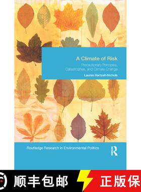 【3-4周达】A Climate of Risk: Precautionary Principles, Catastrophes, and Climate Change [9780367371760]
