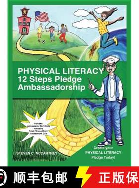 预订 Physical Literacy 12 Steps Pledge Ambassadorship: I Dance for Physical Literacy [9780990681557]