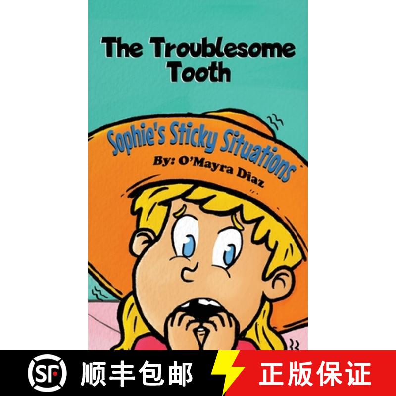 【3-4周达】Sophie's Sticky Situations: The Troublesome Tooth [9781662915215]