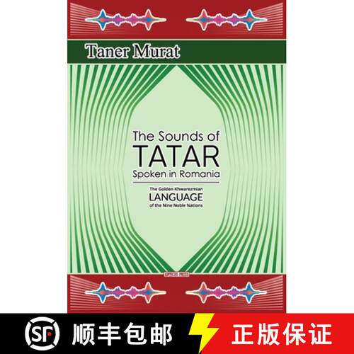 【3-4周达】The Sounds of Tatar Spoken in Romania: The Golden Khwarezmian Language of the Nine Noble N... [9786069450949]