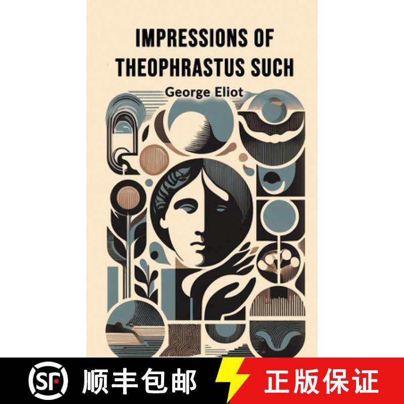 【3-4周达】Impressions of Theophrastus Such (Edition2024) [9789369076918]
