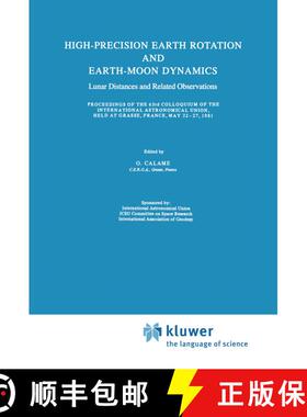 【3-4周达】High-Precision Earth Rotation and Earth-Moon Dynamics: Lunar Distance and Related Observat... [9789027714053]