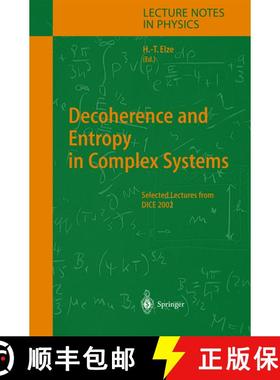 【3-4周达】Decoherence and Entropy in Complex Systems: Selected Lectures from DICE 2002 (Softcover re... [9783642058394]