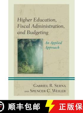预订 Higher Education, Fiscal Administration, and Budgeting : An Applied Approach [9781475825626]