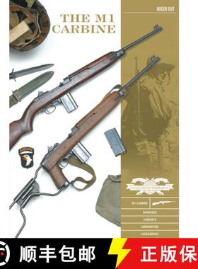 【3-4周达】The M1 Carbine: Variants, Markings, Ammunition, Accessories [9780764361890]