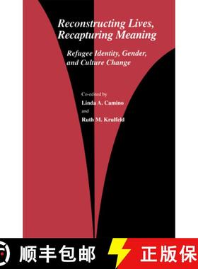 【3-4周达】Reconstructing Lives, Recapturing Meaning : Refugee Identity, Gender, and Culture Change [9782884491105]