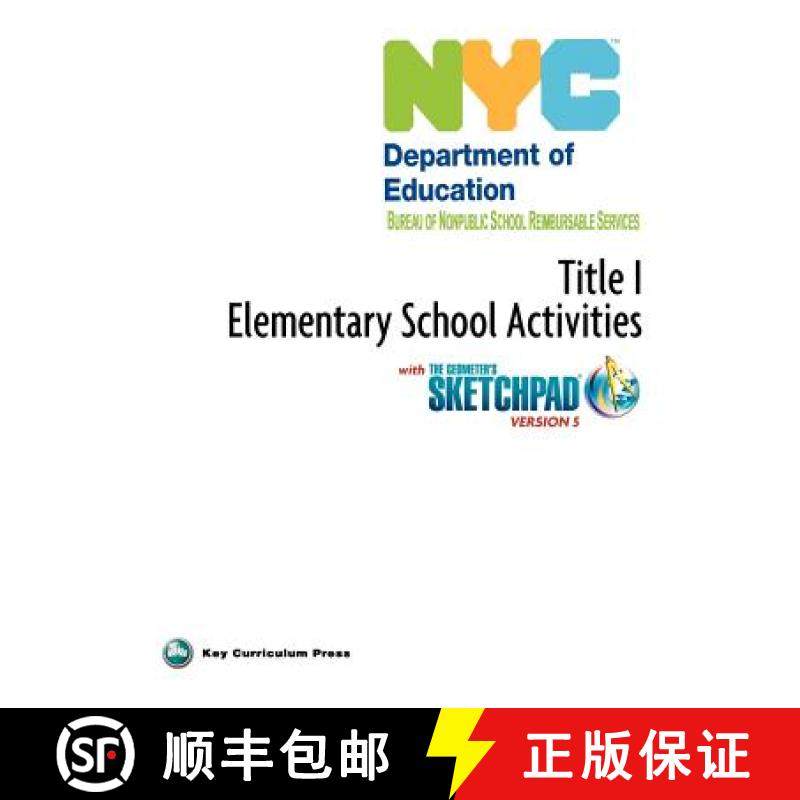 预订 NYC Title 1 Elementary School Activities with the Geometer's Sketchpad V5 [9781604402445]