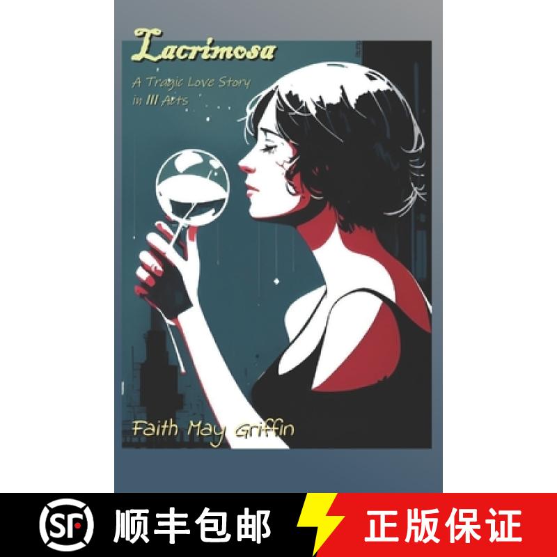【2-3周达】Lacrimosa: a Love Story in Three Acts [9781952773778]