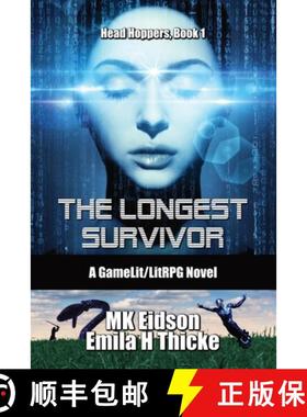 【3-4周达】The Longest Survivor: A GameLit/LitRPG Novel [9781936075041]