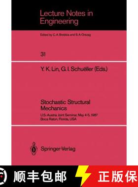 【3-4周达】Stochastic Structural Mechanics : U.S.-Austria Joint Seminar, May 4-5, 1987 Boca Raton, Fl... [9783540184638]