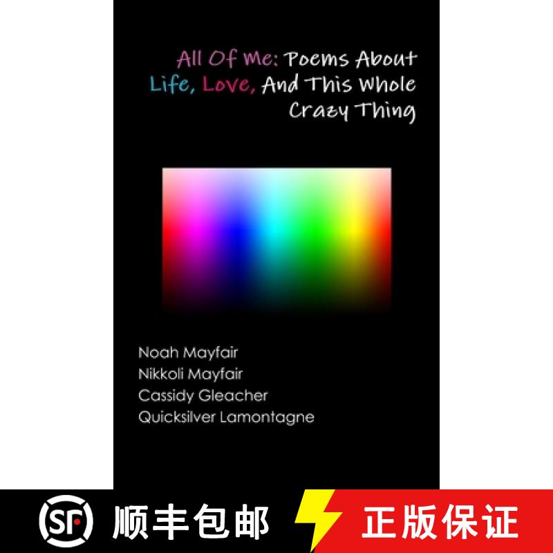 【2-3周达】All of Me: Poems About Life, Love, and This Whole Crazy Thing [9781105807992]
