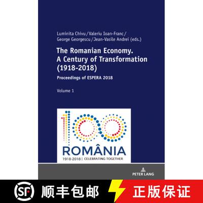 【3-4周达】精装 The Romanian Economy. A Century of Transformation (1918-2018) : Proceedings of ESPERA... [9783631792056]