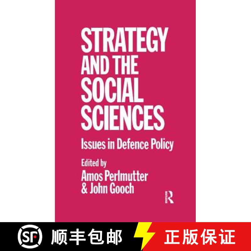 【3-4周达】Strategy and the Social Sciences: Issues in Defence Policy [9781138459397]
