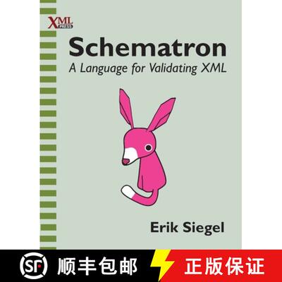 【3-4周达】Schematron: A language for validating XML [9781937434809]