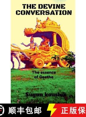 【3-4周达】THE DEVINE CONVERSATION : The Essence of bhagavthgeetha [9781685869892]