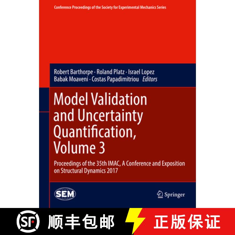 【3-4周达】Model Validation and Uncertainty Quantification, Volume 3: Proceedings of the 35th Imac, a... [9783319548579]