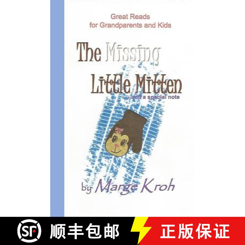 【3-4周达】The Missing Little Mitten ...and a special note: Great Reads for Grandparents and Kids [9780997479706]