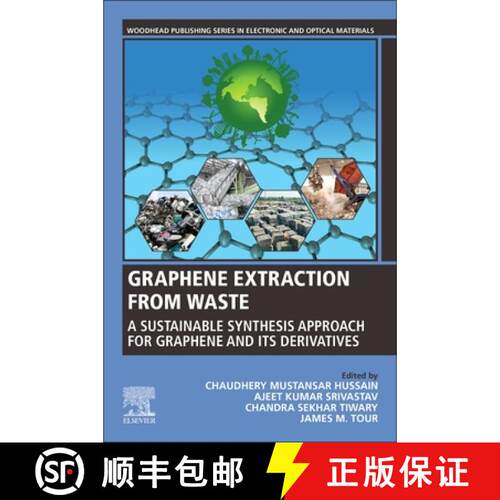 【3-4周达】Graphene Extraction from Waste: A Sustainable Synthesis Approach for Graphene and Its Deri... [9780323909143]