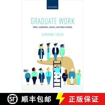 【3-4周达】精装 Graduate Work: Skills, Credentials, Careers, and Labour Markets [9780198744481]