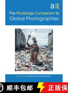【3-4周达】The Routledge Companion to Global Photographies [9781032436616]