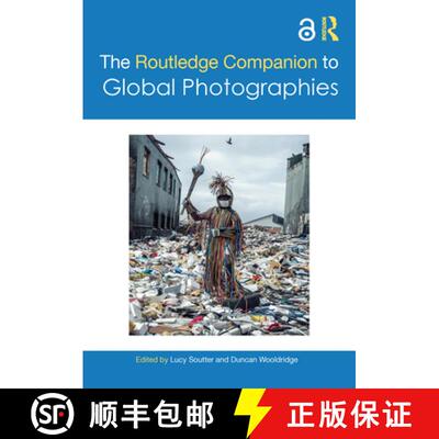 【3-4周达】The Routledge Companion to Global Photographies [9781032436616]