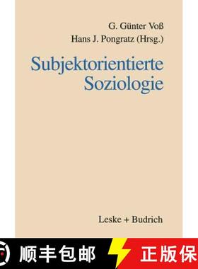 【3-4周达】Subjektorientierte Soziologie : Karl Martin Bolte zum siebzigsten Geburtstag [9783810019646]