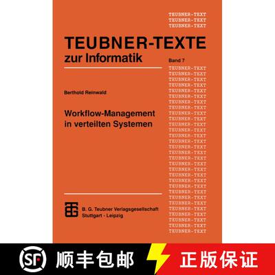 【3-4周达】Workflow-Management in verteilten Systemen : Entwurf und Betrieb geregelter arbeitsteilige... [9783815420553]