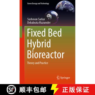 【3-4周达】Fixed Bed Hybrid Bioreactor : Theory and Practice (1st ed. 2021) (1st ed. 2021) (1st ed. 2... [9789813345454]