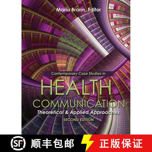 【3-4周达】Contemporary Case Studies in Health Communication: Theoretical and Applied Approaches [9781465266507]