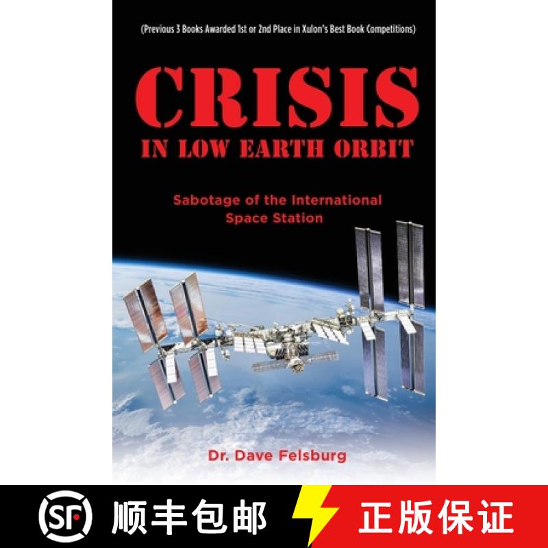 【2-3周达】Crisis at Low Earth Orbit: Sabotage of the International Space Station [9781632212078]