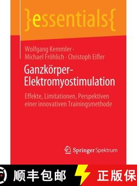 【3-4周达】Ganzkörper-Elektromyostimulation : Effekte, Limitationen, Perspektiven einer innovativen ... [9783662652053]