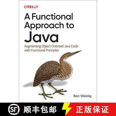 【3-4周达】A Functional Approach to Java: Augmenting Object-Oriented Java Code with Functional Princi... [9781098109929]