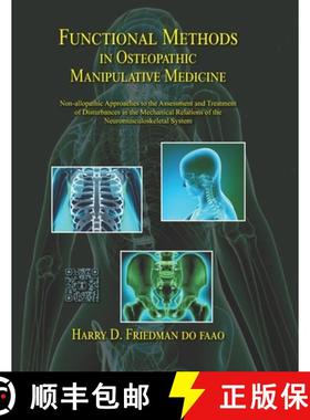 预订 Functional Methods in Osteopathic Manipulative Medicine: Non-allopathic Approaches to the Assess... [9780970184160]