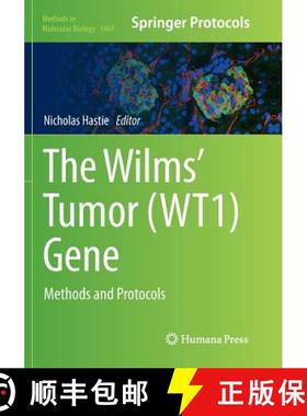 【3-4周达】The Wilms' Tumor (WT1) Gene : Methods and Protocols (Softcover reprint of the original 1st... [9781493981564]